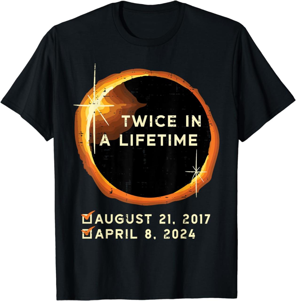 Twice In A Lifetime Total Solar Eclipse 2024 Men Women Kids T-Shirt